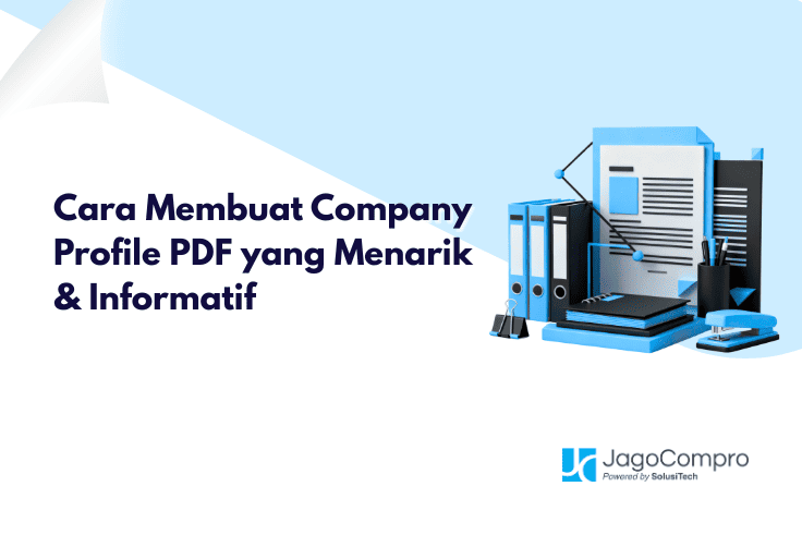 Cara Membuat Company Profile PDF yang Menarik & Informatif