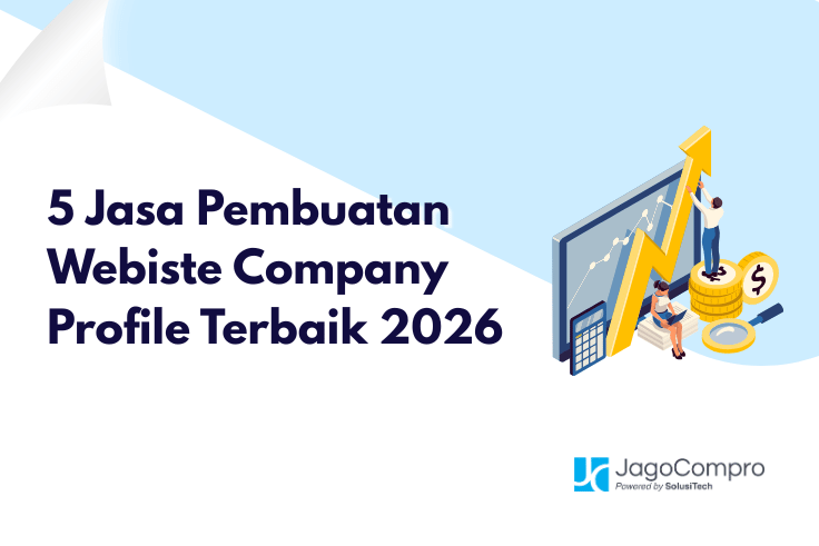 5 Jasa Pembuatan Webiste Company Profile Terbaik 2026