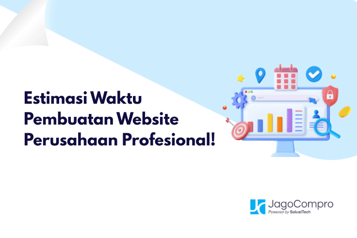 Estimasi Waktu Pembuatan Website Perusahaan Profesional